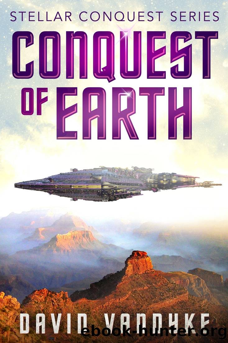 [Stellar Conquest 04] - Conquest of Earth by David VanDyke
