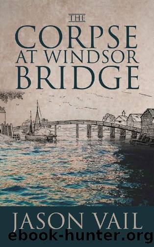 [Stephen Attebrook 10] - The Corpse at Windsor Bridge by Jason Vail