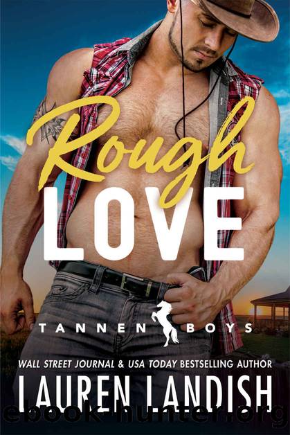 [Tannen Boys 01] â¢ Rough Love by Landish Lauren
