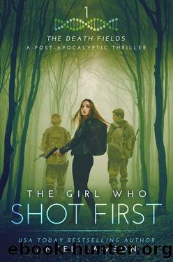 [The Death Fields 1 ] Lawson, Angel - The Girl who Shot First by Angel Lawson