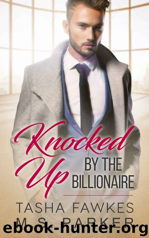 [The Fake Partner 01.0] Knocked Up by the Billionaire by Tasha Fawkes