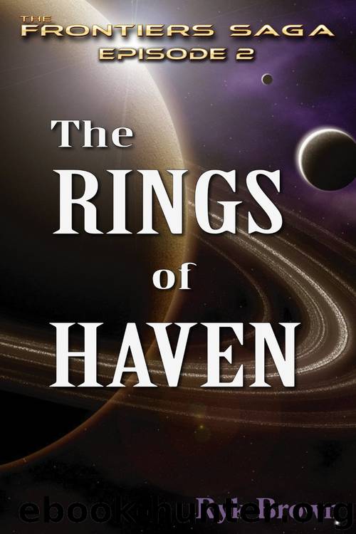 [The Frontiers Saga 02] - The Rings of Haven (2012) by Ryk Brown