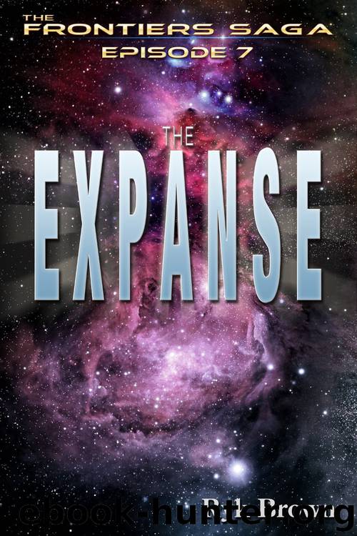 [The Frontiers Saga 07] - The Expanse (2013) by Ryk Brown