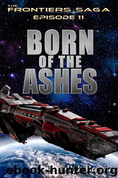 [The Frontiers Saga 11] - Born of the Ashes (2014) by Ryk Brown
