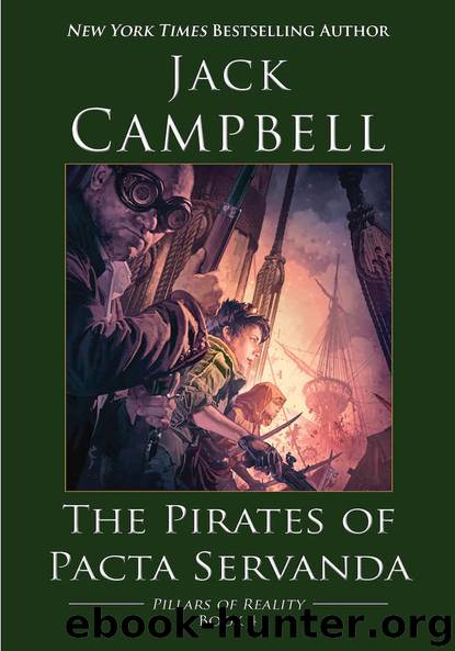 [The Pillars of Reality 04] • The Pirates of Pacta Servanda by Campbell Jack