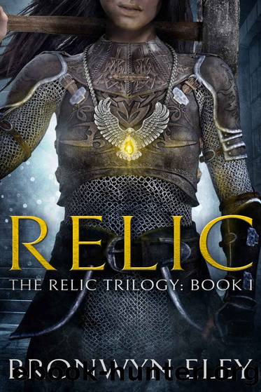 [The Relic Trilogy 01] â¢ Relic by Eley Bronwyn