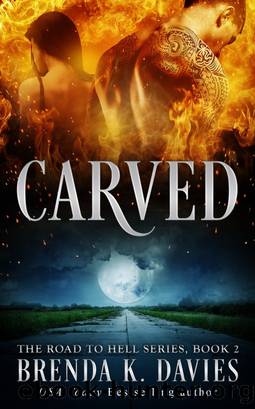 [The Road to Hell 02] â¢ Carved by Davies Brenda K