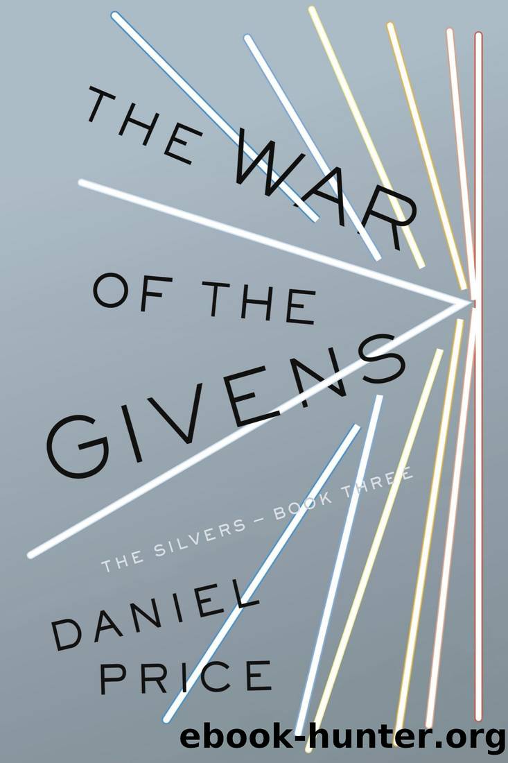 [The Silvers 03] The War of the Givens by Daniel Price