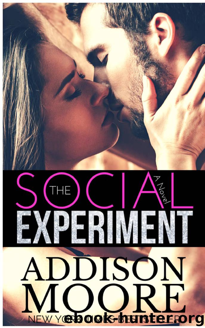 [The Social Experiment 01.0] The Social Experiment by Addison Moore