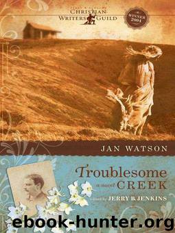 [Troublesome Creek 01] - Troublesome Creek by Jan Watson