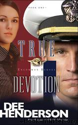 [Uncommon Heroes 01] - True Devotion by Dee Henderson