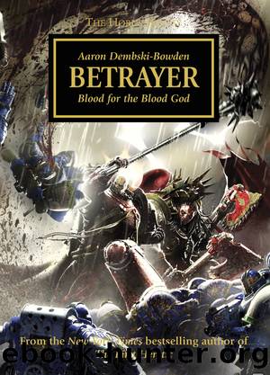 [Warhammer 40K - The Horus Heresy 24] - Betrayer by Aaron Dembski-Bowden