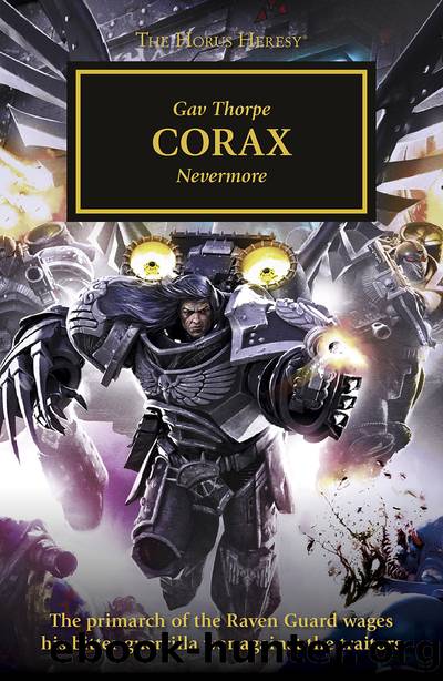 [Warhammer 40K - The Horus Heresy 40] - Corax by Gav Thorpe