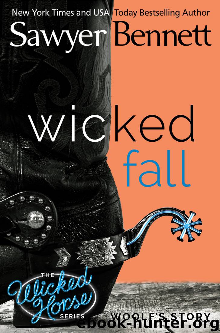 [Wicked Horse 01.0] Wicked Fall by Sawyer Bennett