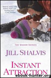 [Wilder #1] Instant Attraction by Jill Shalvis