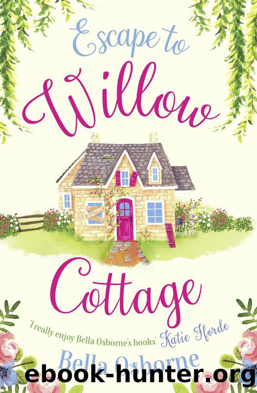 [Willow Cottage 01] â¢ Escape to Willow Cottage by Osborne Bella