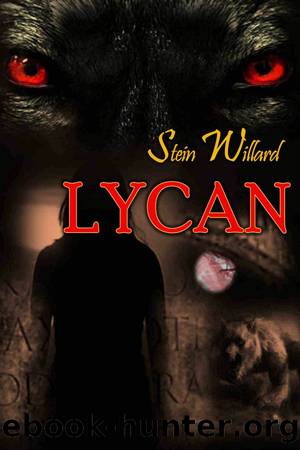 [Wolven #2] Lycan by Stein Willard