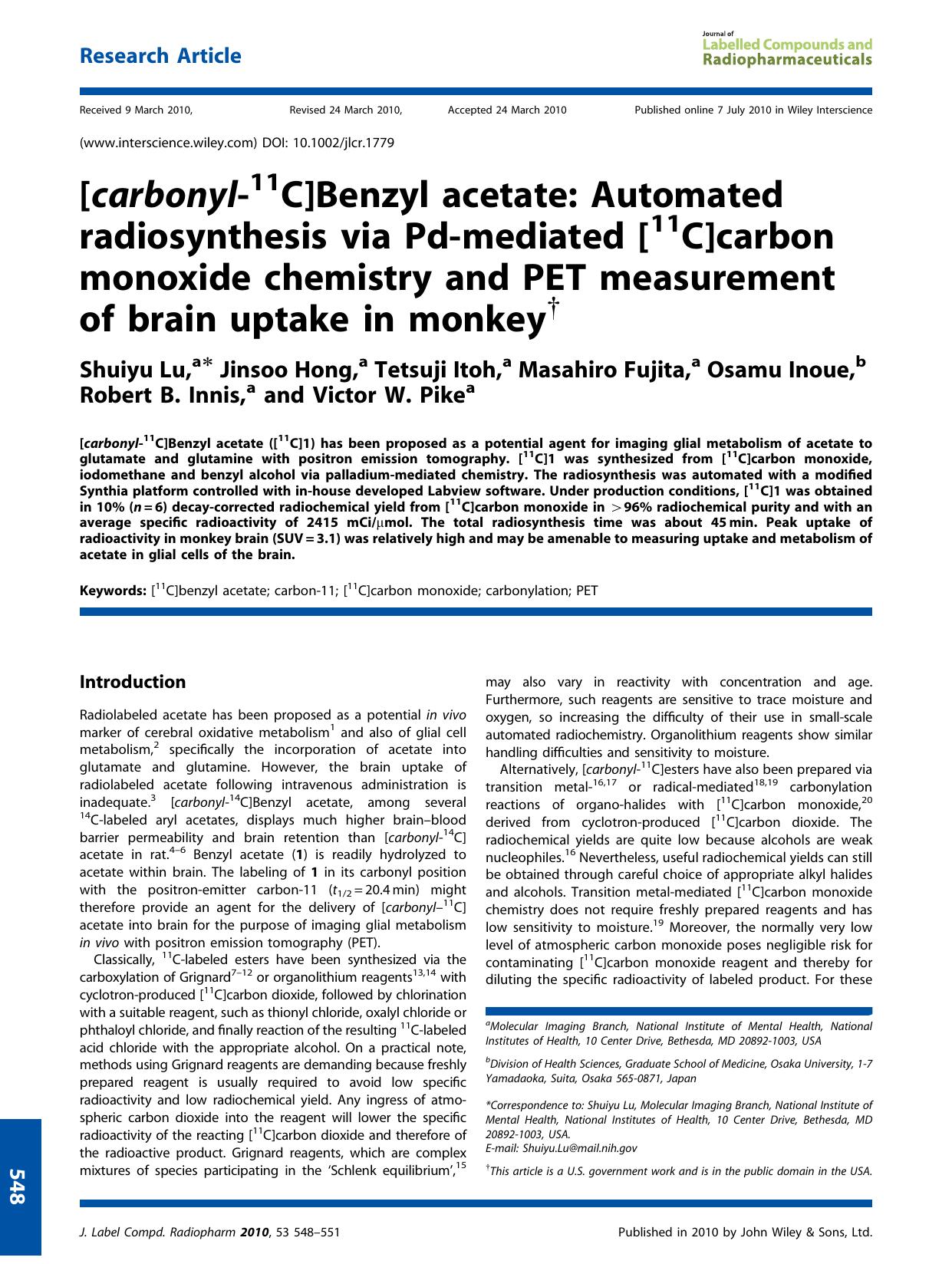 [carbonyl?11C]Benzyl acetate: Automated radiosynthesis via Pd?mediated [11C]carbon monoxide chemistry and PET measurement of brain uptake in monkey by Unknown