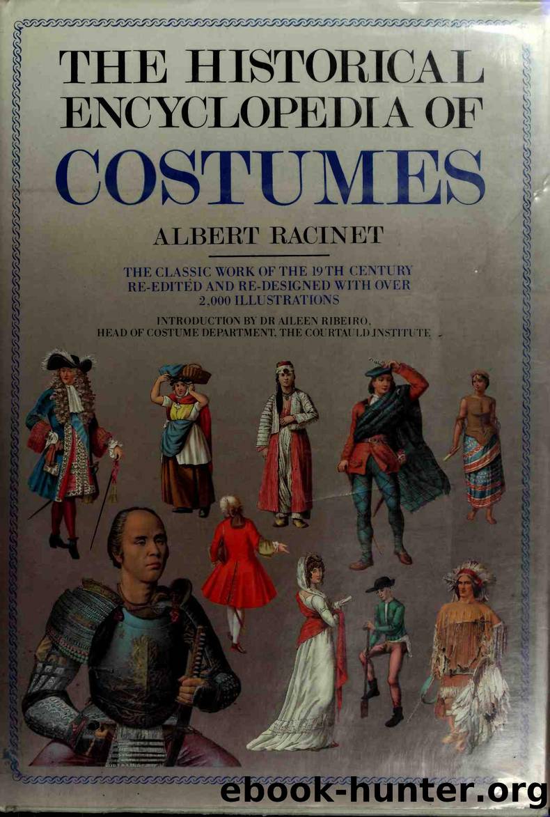 [history] The Historical Encyclopedia of Costumes by Albert Racinet by Unknown