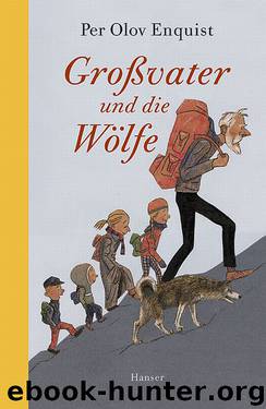 [kinder] Enquist, Per Olov by Grossvater und die Woelfe