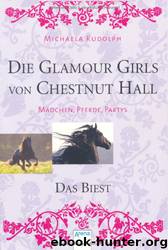 [kinder] Rudolph, Michaela - Die Glamour Girls von Chestnut Hall 02 by Michaela Rudolph