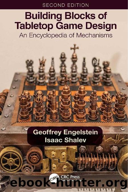 [non-fiction] Building Blocks of Tabletop Game Design  An Encyclopedia of Mechanisms by Geoffrey Engelstein by Unknown