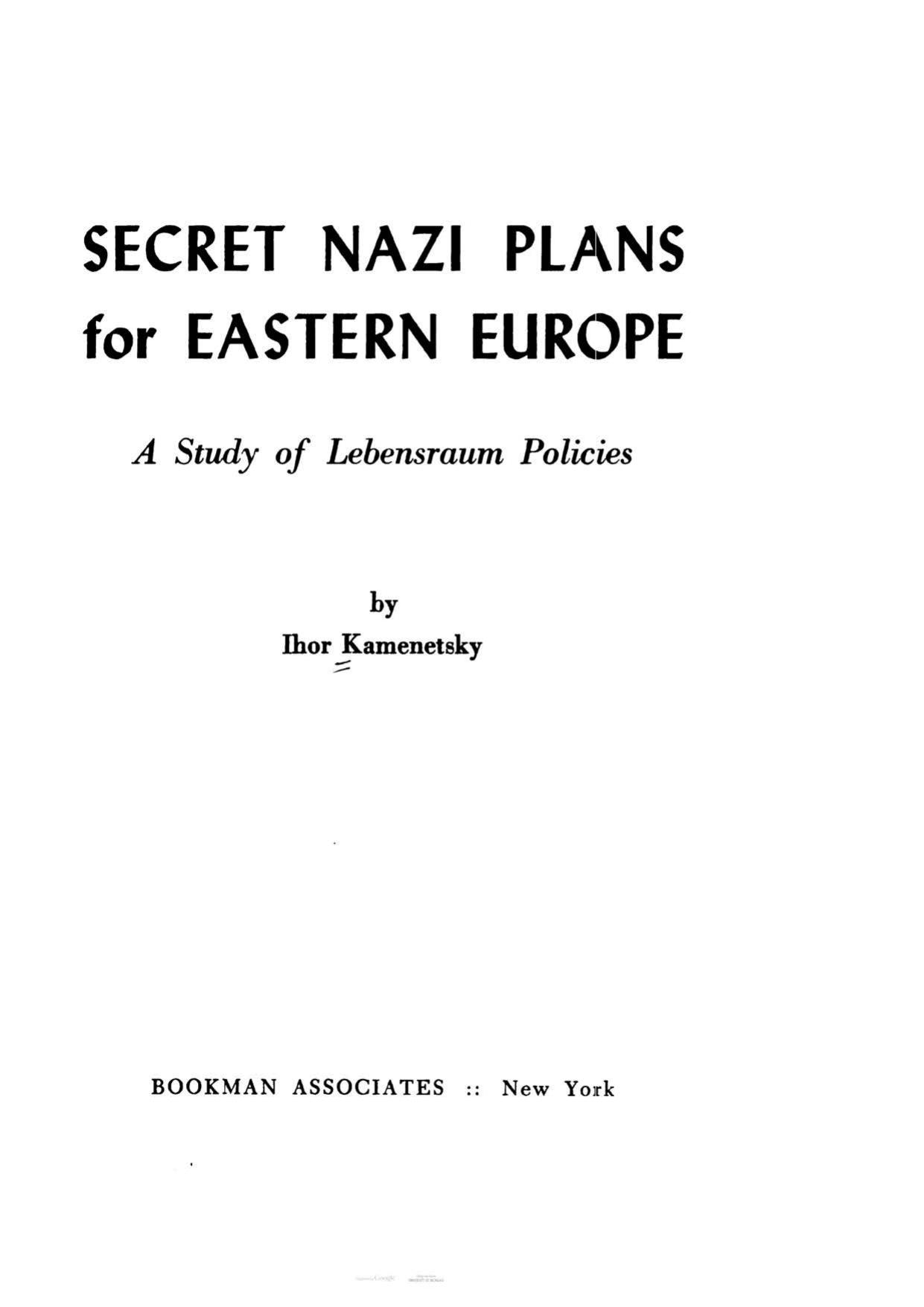 ^^^Secret Nazi Plans for Eastern Europe, A Study of Lebensraum Policies by Unknown