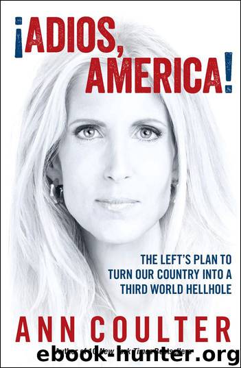 ¡Adios, America! by Coulter Ann