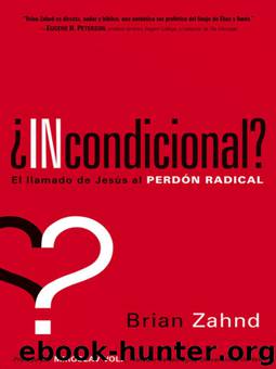 ¿Incondicional? by Brian Zahnd