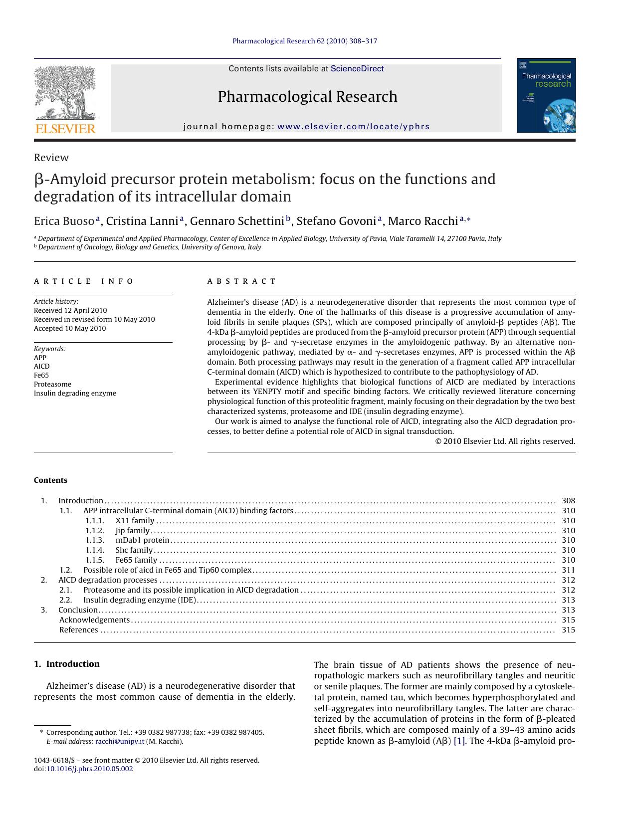 ÃÂ²-Amyloid precursor protein metabolism: focus on the functions and degradation of its intracellular domain by Erica Buoso & Cristina Lanni & Gennaro Schettini & Stefano Govoni & Marco Racchi