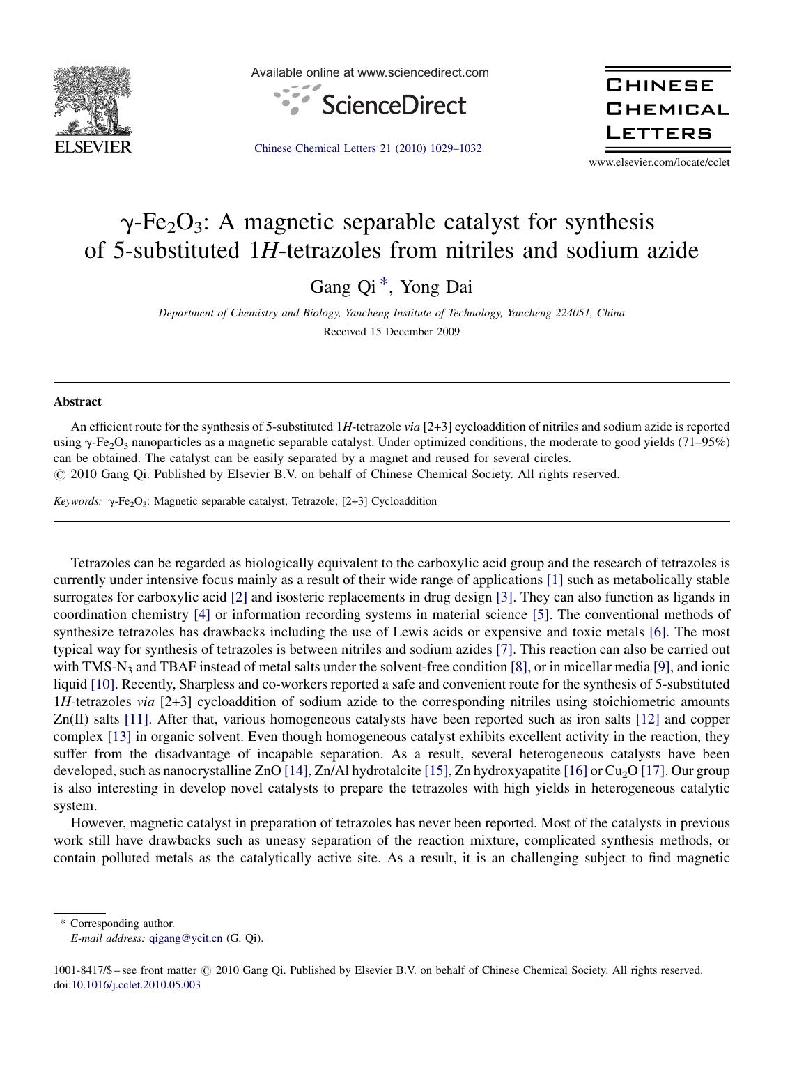 ÃÂ³-Fe2O3: A magnetic separable catalyst for synthesis of 5-substituted 1H-tetrazoles from nitriles and sodium azide by Gang Qi; Yong Dai