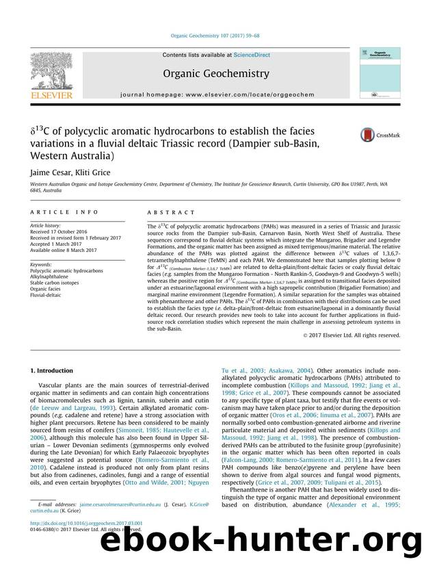 ÃÂ´13C of polycyclic aromatic hydrocarbons to establish the facies variations in a fluvial deltaic Triassic record (Dampier sub-Basin, Western Australia) by Jaime Cesar & Kliti Grice