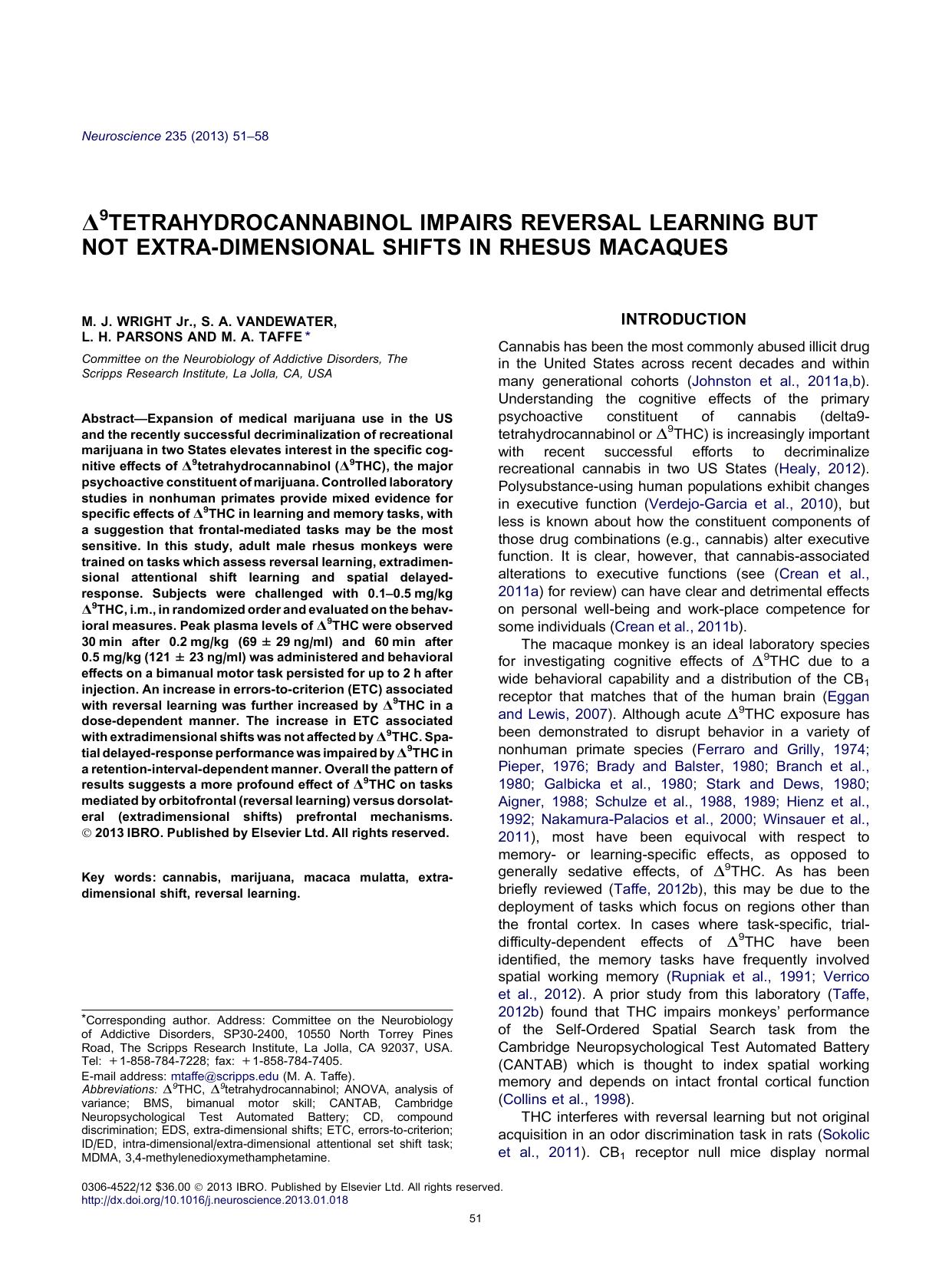 Ãâ9Tetrahydrocannabinol impairs reversal learning but not extra-dimensional shifts in rhesus macaques by M.J. Wright Jr. & S.A. Vandewater & L.H. Parsons & M.A. Taffe