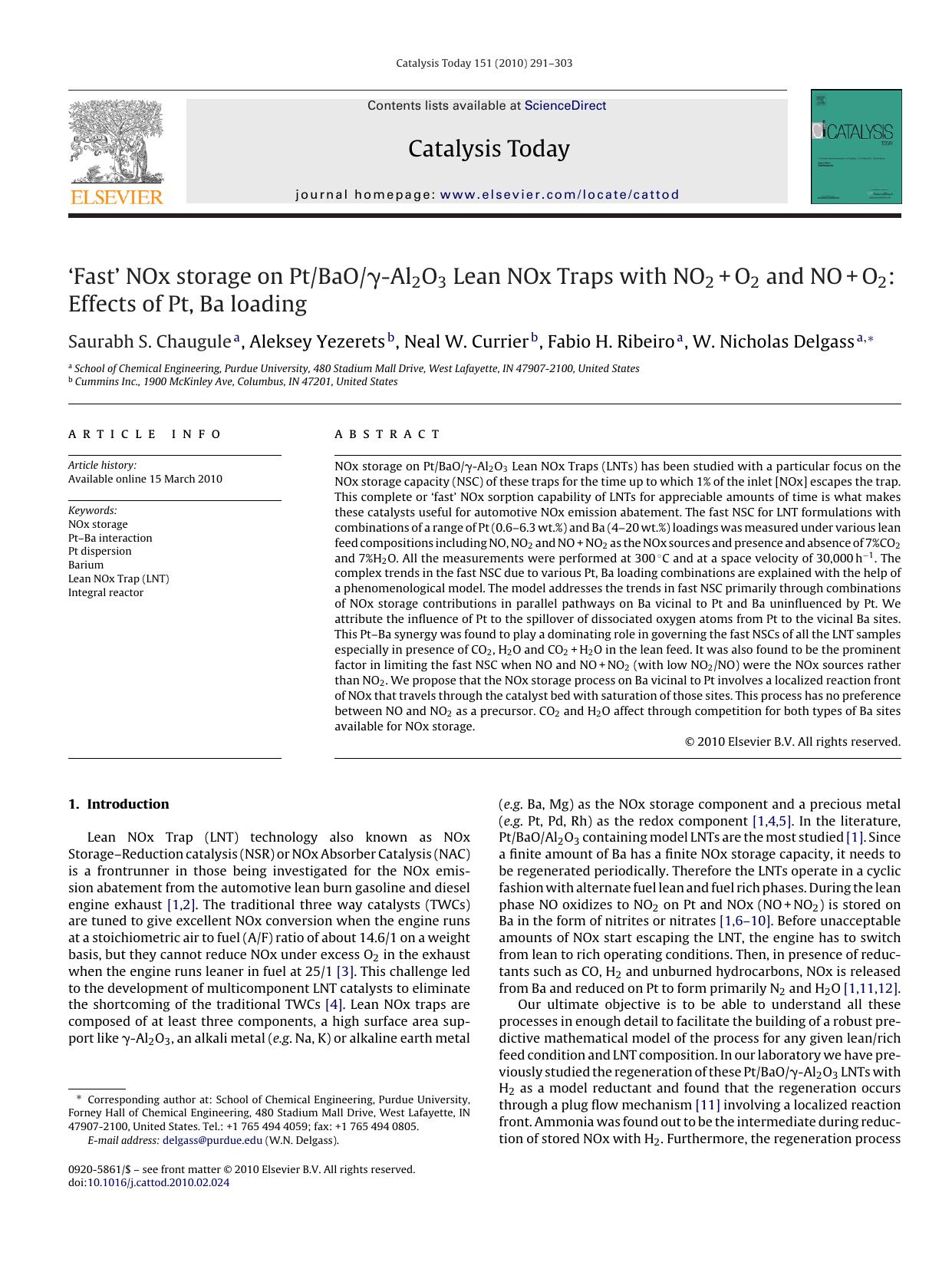 Ã¢â¬ËFastÃ¢â¬â¢ NOx storage on PtBaOÃÂ³-Al2O3 Lean NOx Traps with NO2+O2 and NO+O2: Effects of Pt, Ba loading by Saurabh S. Chaugule; Aleksey Yezerets; Neal W. Currier; Fabio H. Ribeiro; W. Nicholas Delgass