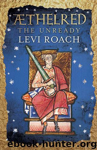 Æthelred the Unready by Levi Roach