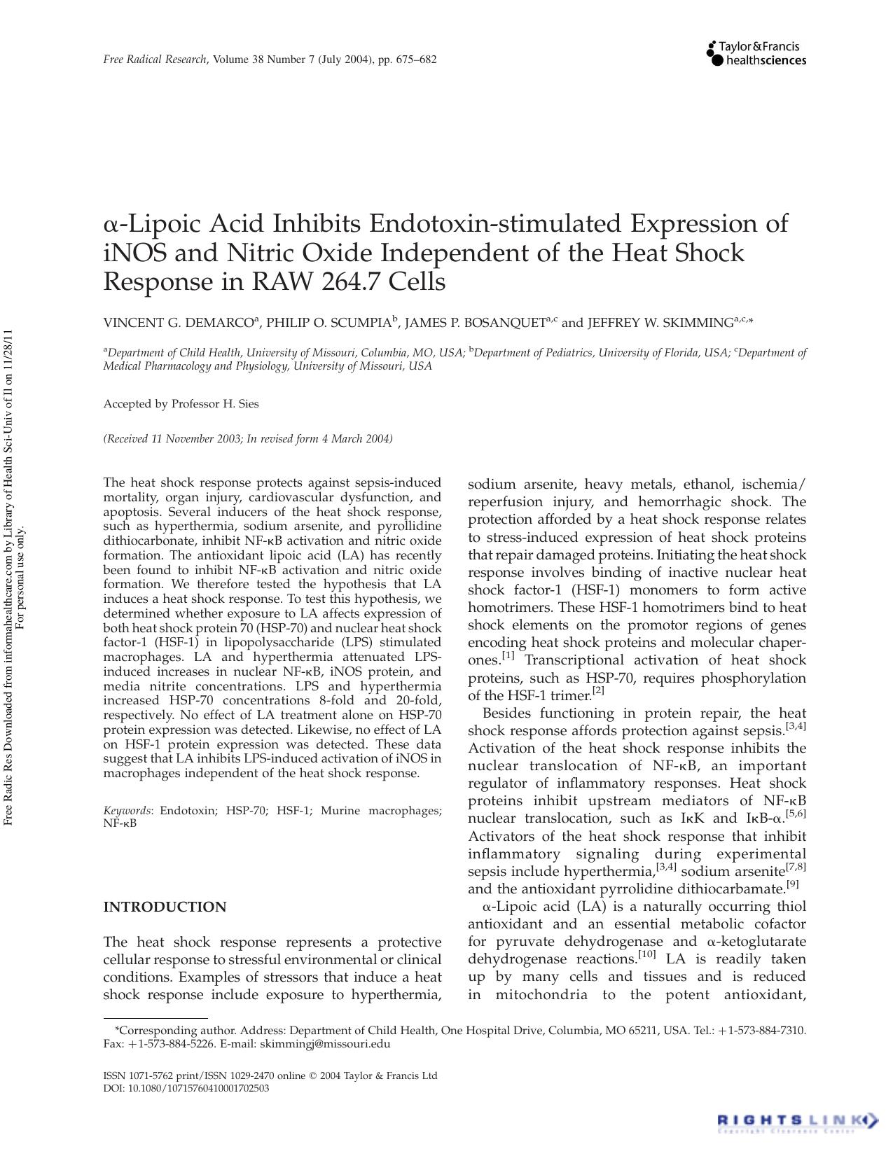 Î±-Lipoic Acid Inhibits Endotoxin-stimulated Expression of iNOS and Nitric Oxide Independent of the Heat Shock Response in RAW 264.7 Cells by Vincent G. DeMarco a Philip O. Scumpia b James P. Bosanquet a c & Jeffrey W. Skimming a c