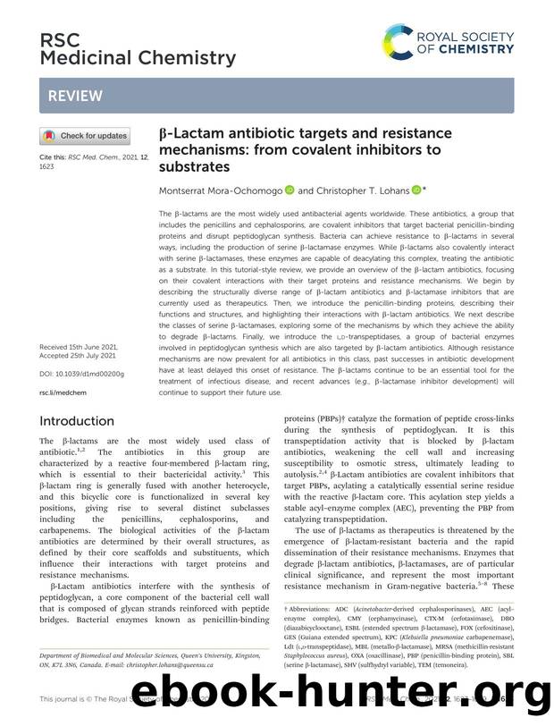 Î²-Lactam antibiotic targets and resistance mechanisms: from covalent inhibitors to substrates by Montserrat Mora-Ochomogo & Christopher T. Lohans