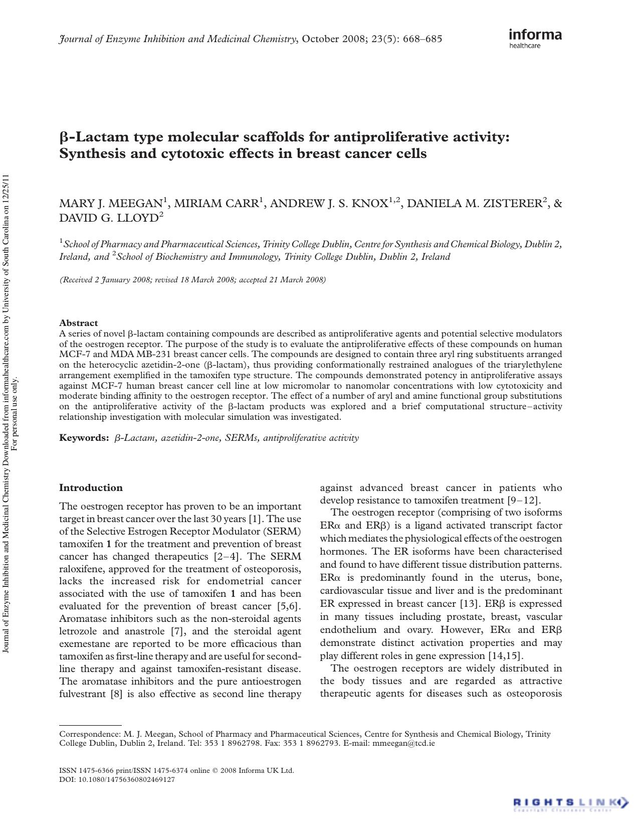 Î²-Lactam type molecular scaffolds for antiproliferative activity: Synthesis and cytotoxic effects in breast cancer cells by Mary J. Meegan Miriam Carr Andrew J. S. Knox Daniela M. Zisterer David G. Lloyd