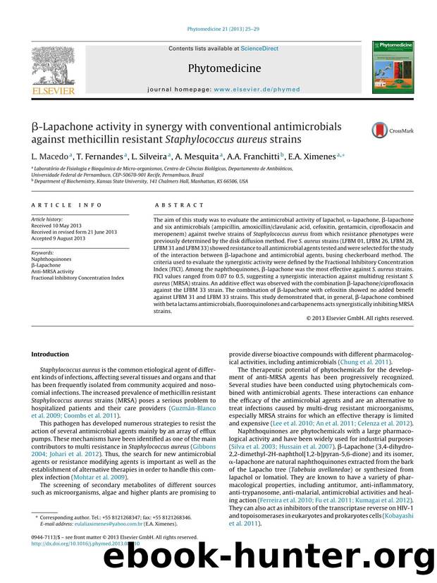 Î²-Lapachone activity in synergy with conventional antimicrobials against methicillin resistant Staphylococcus aureus strains by L. Macedo & T. Fernandes & L. Silveira & A. Mesquita & A.A. Franchitti & E.A. Ximenes