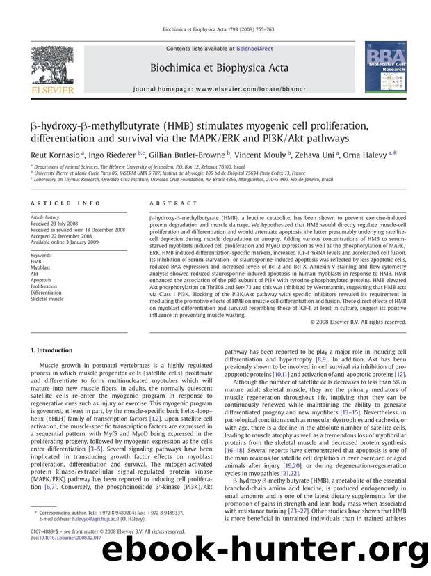 Î²-hydroxy-Î²-methylbutyrate (HMB) stimulates myogenic cell proliferation, differentiation and survival via the MAPKERK and PI3KAkt pathways by Reut Kornasio; Ingo Riederer; Gillian Butler-Browne; Vincent Mouly; Zehava Uni; Orna Halevy