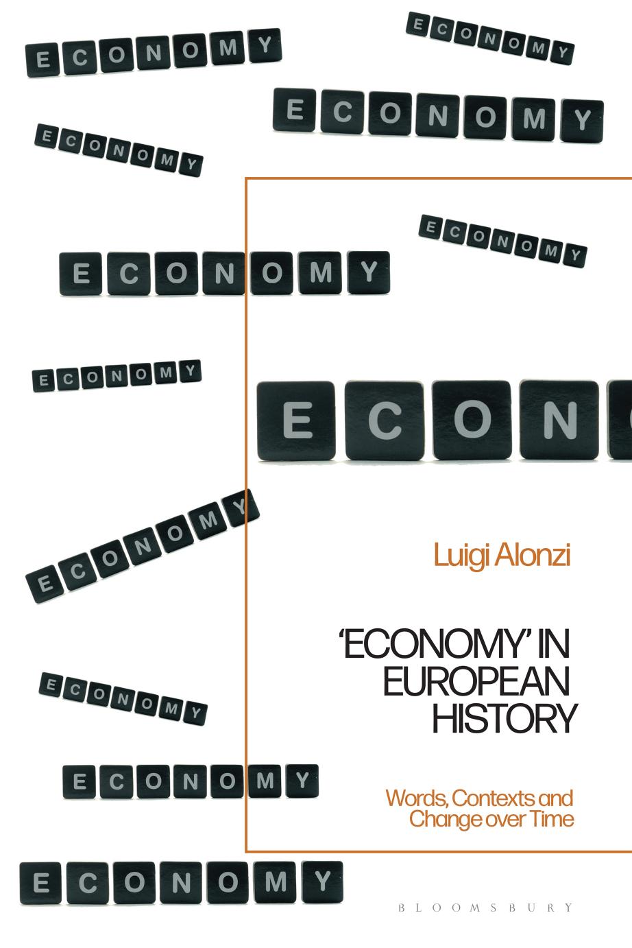 âEconomyâ in European History: Words, Contexts and Change over Time by Luigi Alonzi