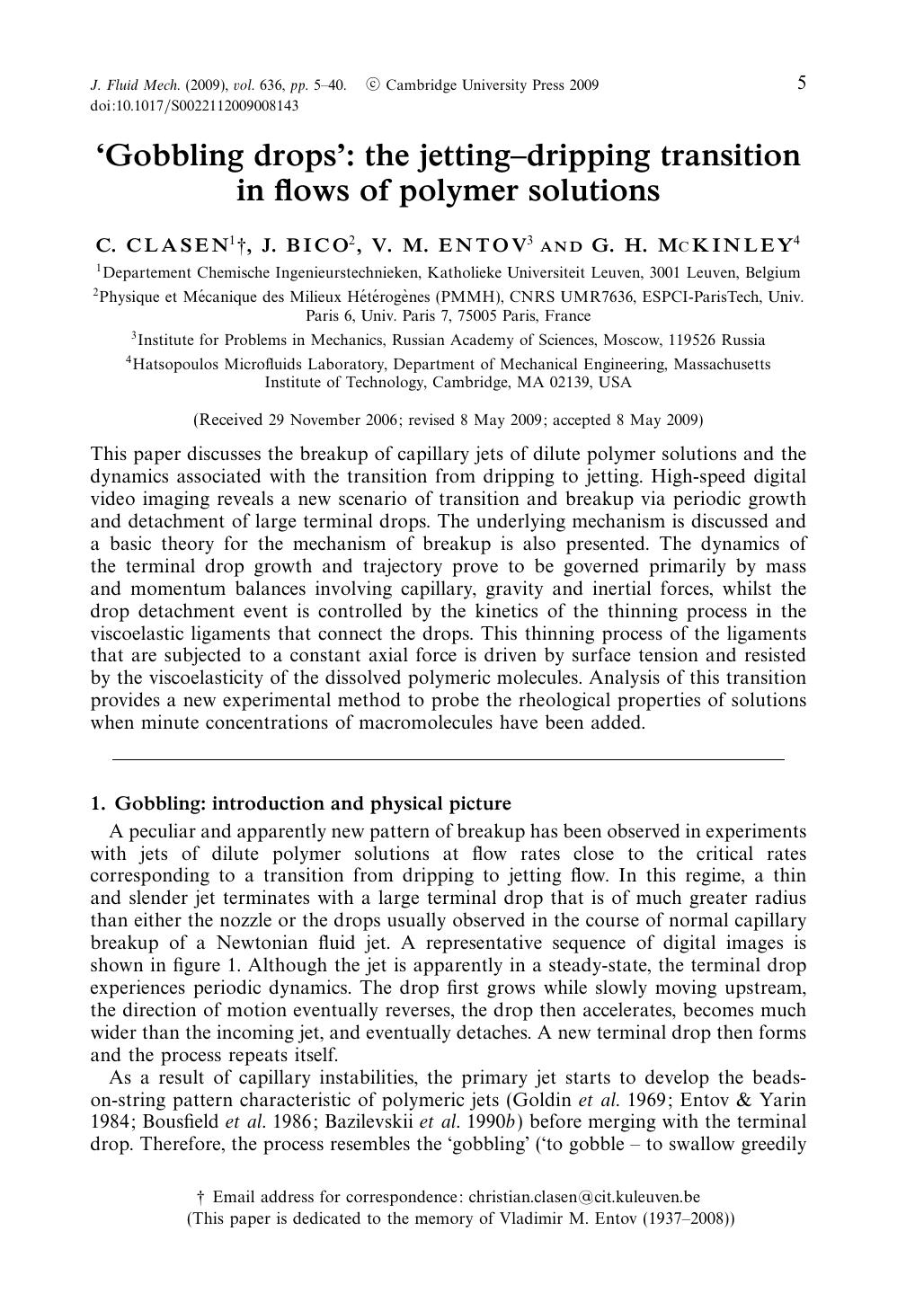 âGobbling dropsâ: the jettingâdripping transition in flows of polymer solutions by C. CLASEN J. BICO V. M. ENTOV G. H. McKINLEY
