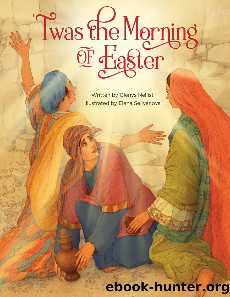 âTwas the Morning of Easter by Glenys Nellist