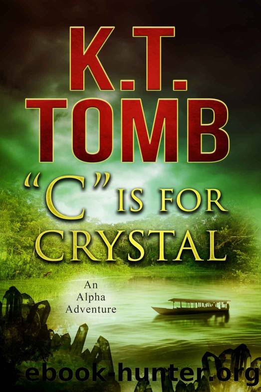 âCâ is for Crystal (An Alpha Adventure Book 3) by K.T. Tomb