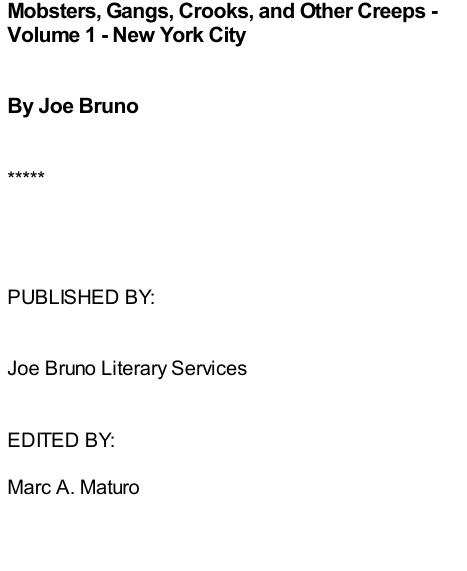 âMobsters, Gangs, Crooks and Other Creeps-Volume 1 - New York City by Bruno Joe