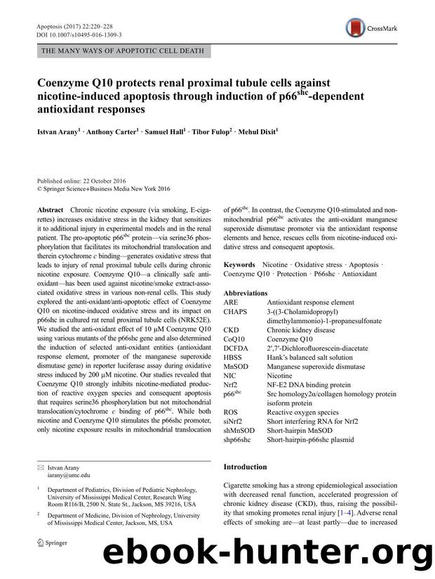 ï»¿Coenzyme Q10 protects renal proximal tubule cells against nicotine-induced apoptosis through induction of p66ï»¿shcï»¿-dependent antioxidant responses by Istvan Arany