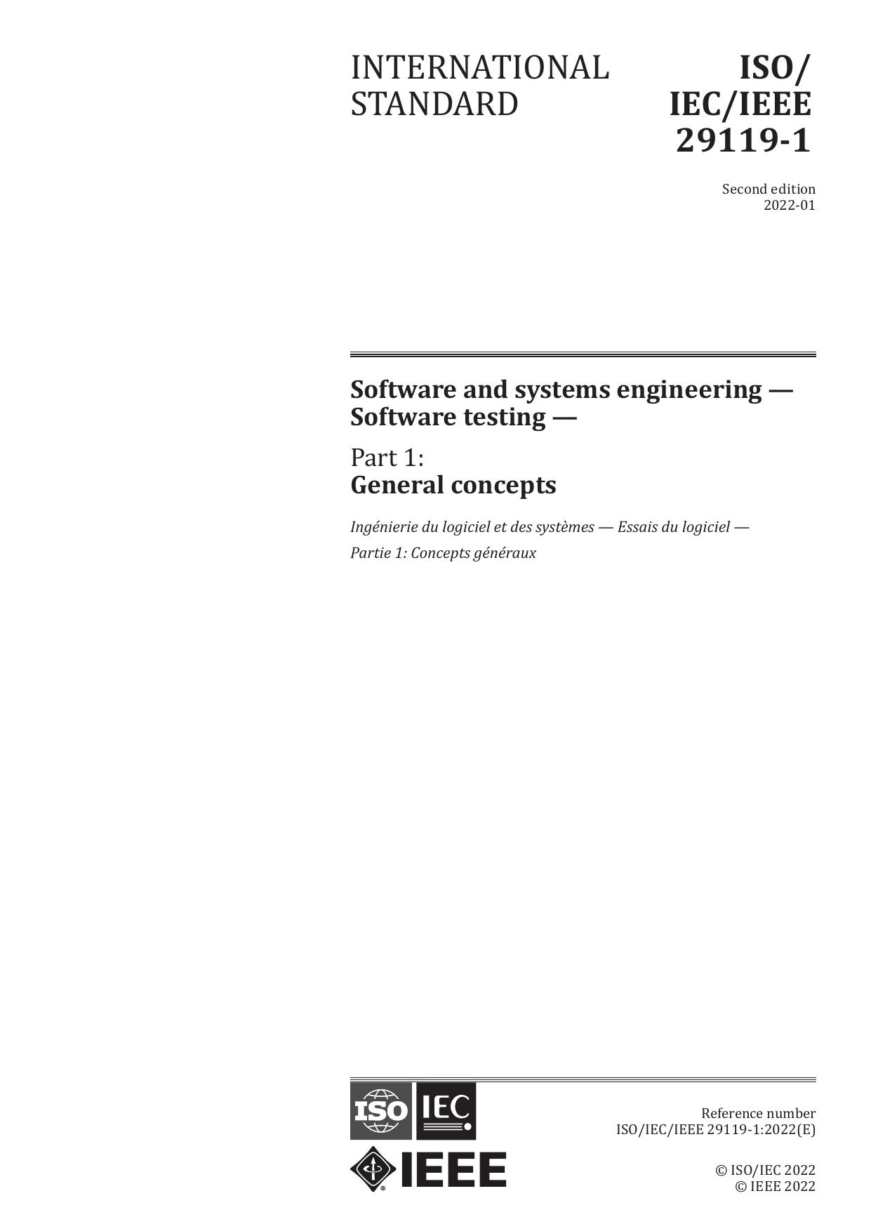 ï»¿ISOIECIEEE 29119-1-2022ï»¿, Software and systems engineering â Software testing â Part 1: General Concepts by IEEE Computer Society/Software && Systems Engineering Standards Committee (C/S2ESC)