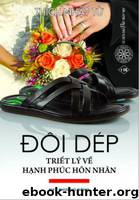 Đôi Dép - Triết Lý Về Hạnh Phúc Hôn Nhân by Thích Nhật Từ