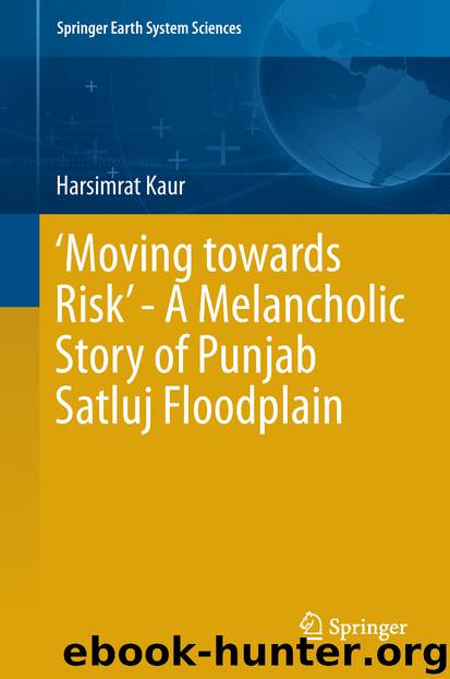 ‘Moving towards Risk’ - A Melancholic Story of Punjab Satluj Floodplain by Harsimrat Kaur