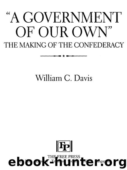 “A GOVERNMENT OF OUR OWN” by William C. Davis